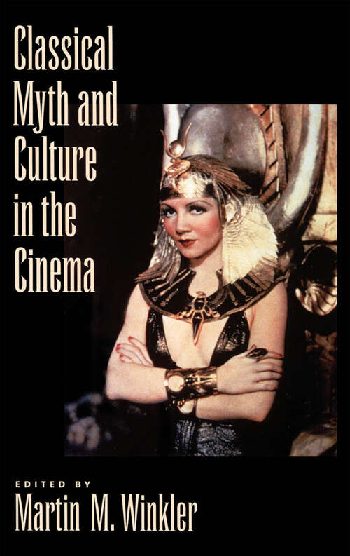 Book cover of Classical Myth and Culture in the Cinema
