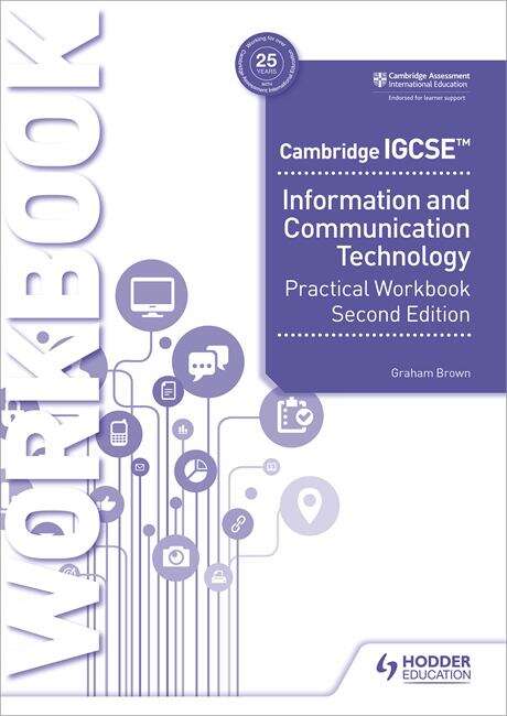 Book cover of Cambridge IGCSE Information and Communication Technology Practical Workbook Second Edition
