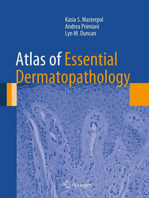 Book cover of Atlas of Essential Dermatopathology (2013)