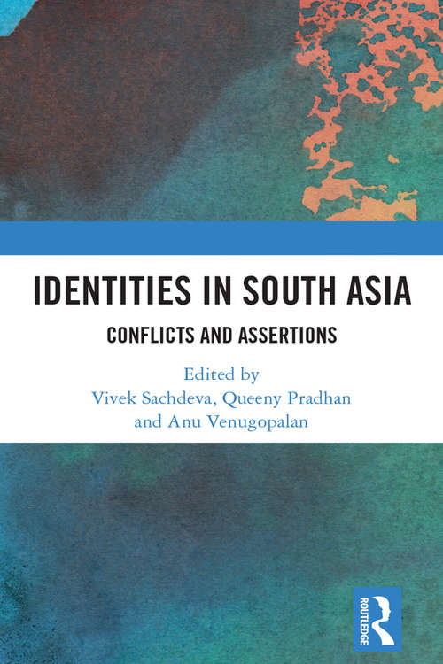 Book cover of Identities in South Asia: Conflicts and Assertions