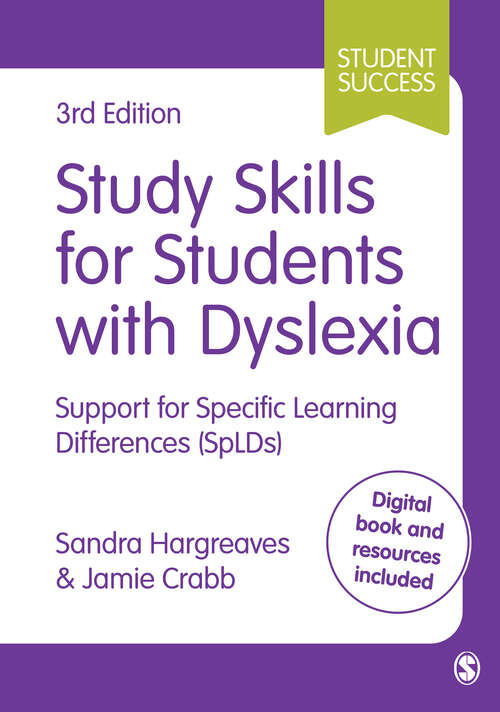 Book cover of Study Skills for Students with Dyslexia: Support for Specific Learning Differences (SpLDs) (Third Edition) (Student Success)