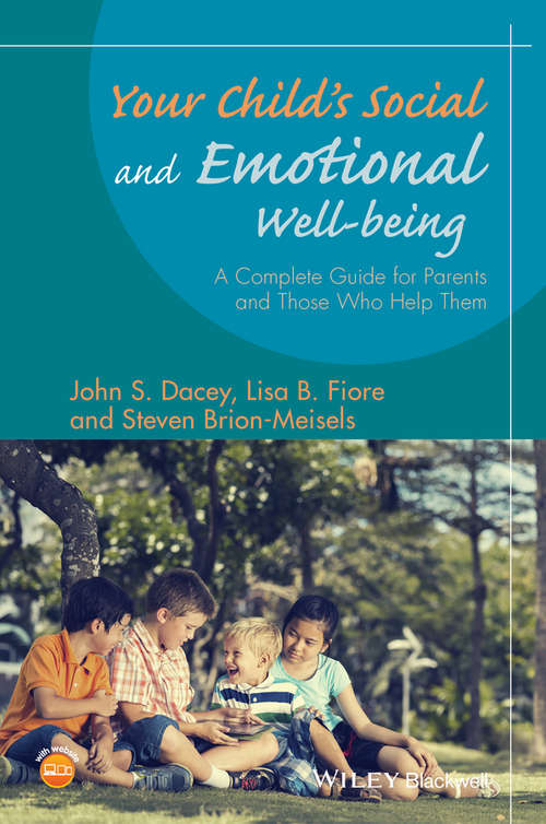 Book cover of Your Child's Social and Emotional Well-Being: A Complete Guide for Parents and Those Who Help Them