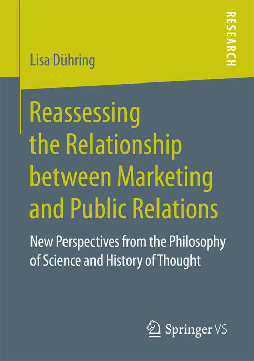 Book cover of Reassessing the Relationship between Marketing and Public Relations: New Perspectives from the Philosophy of Science and History of Thought