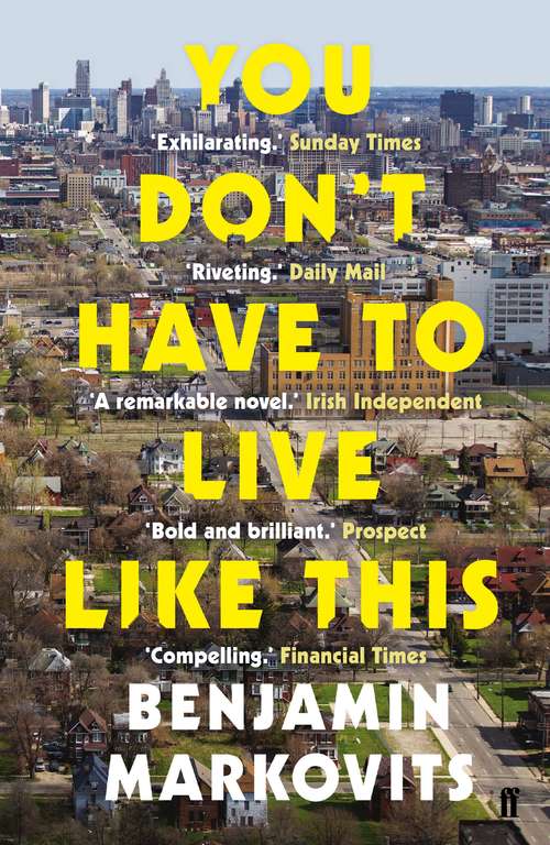 Book cover of You Don't Have To Live Like This: A Novel (Main)
