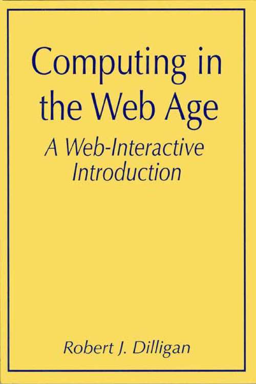 Book cover of Computing in the Web Age: A Web-Interactive Introduction (2002)