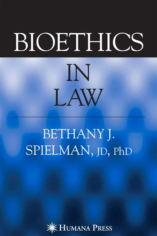 Book cover of Bioethics in Law (2007)