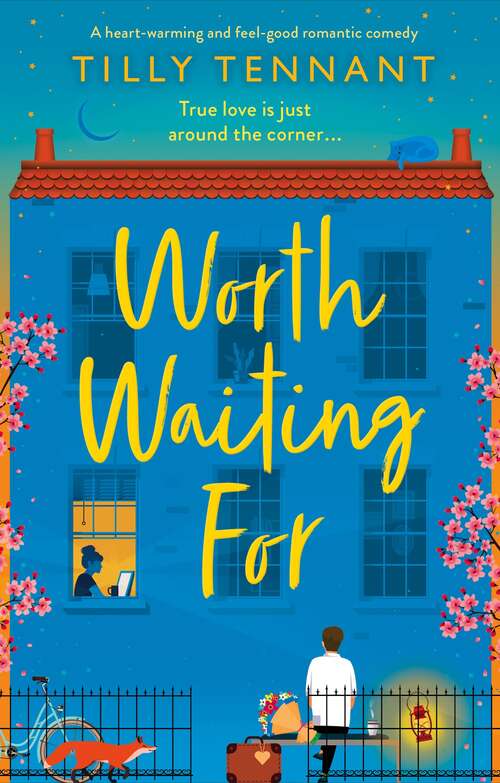 Book cover of Worth Waiting For: A heart-warming and feel-good romantic comedy