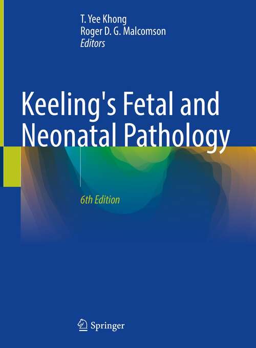Book cover of Keeling's Fetal and Neonatal Pathology (6th ed. 2022)