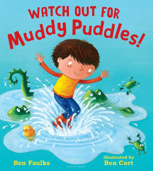 Book cover of Watch Out for Muddy Puddles!