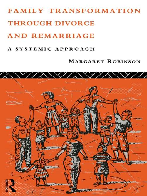 Book cover of Family Transformation Through Divorce and Remarriage: A Systemic Approach