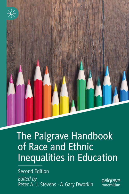 Book cover of The Palgrave Handbook of Race and Ethnic Inequalities in Education (2nd ed. 2019)