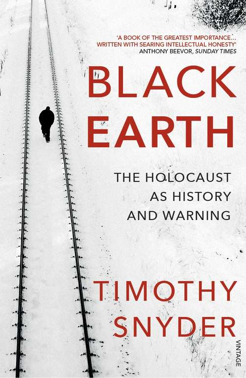 Book cover of Black Earth: The Holocaust as History and Warning