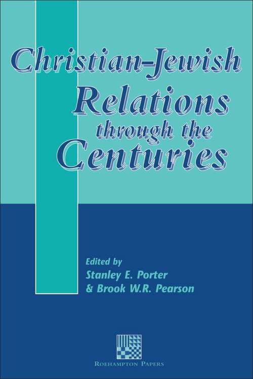Book cover of Christian-Jewish Relations through the Centuries (The Library of New Testament Studies #192)