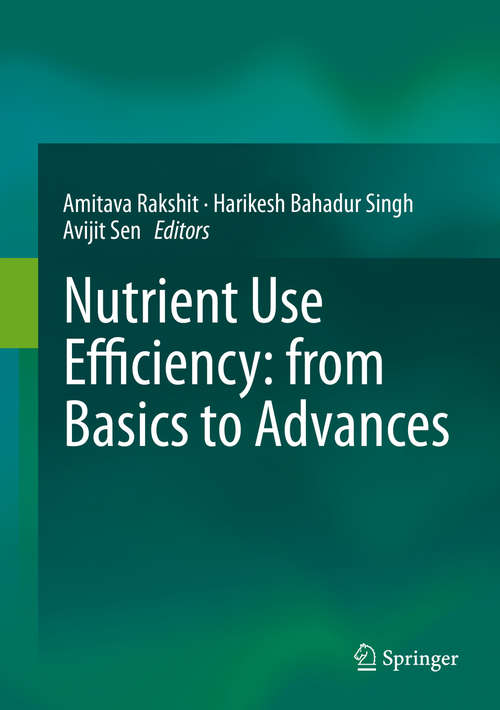 Book cover of Nutrient Use Efficiency: From Basics To Advances (2015)