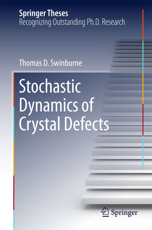 Book cover of Stochastic Dynamics of Crystal Defects (2015) (Springer Theses)