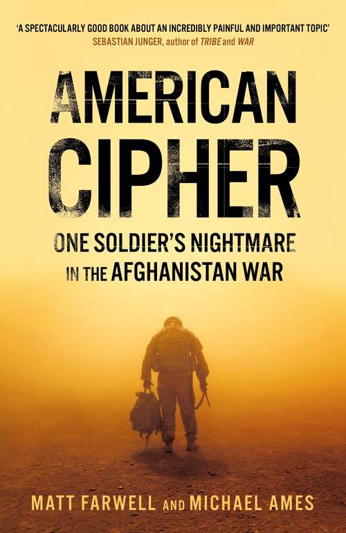 Book cover of American Cipher: One Soldier’s Nightmare in the Afghanistan War