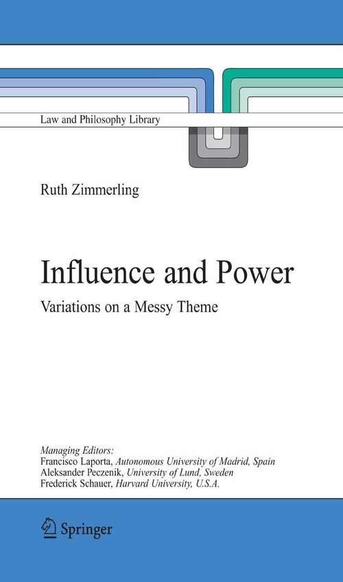Book cover of Influence and Power: Variations on a Messy Theme (2005) (Law and Philosophy Library #68)