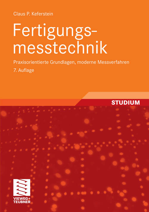 Book cover of Fertigungsmesstechnik: Praxisorientierte Grundlagen, moderne Messverfahren (7. Aufl. 2011)