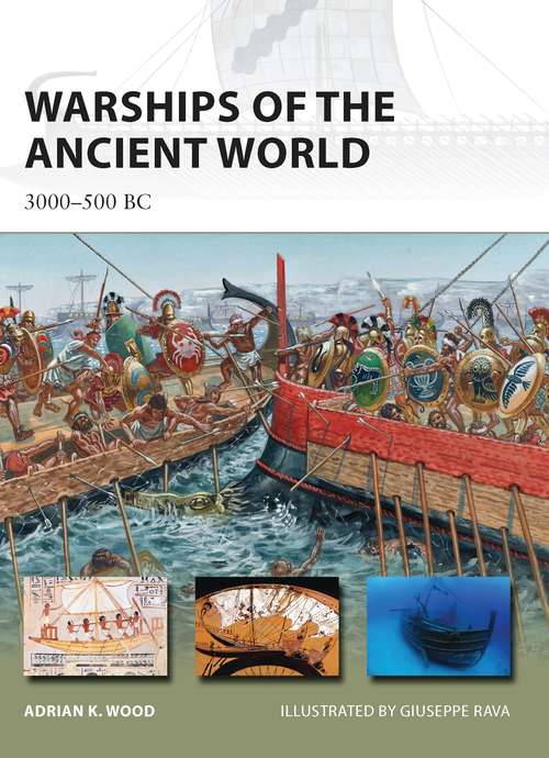 Book cover of Warships of the Ancient World: 3000–500 BC (New Vanguard)