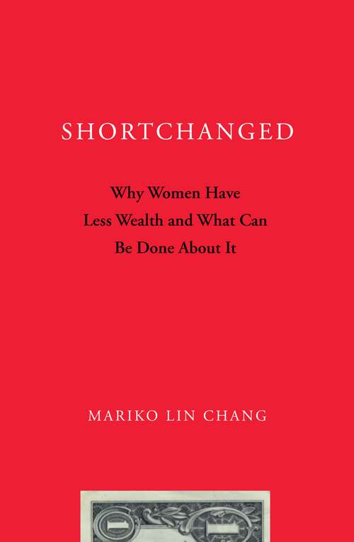 Book cover of Shortchanged: Why Women Have Less Wealth and What Can Be Done About It