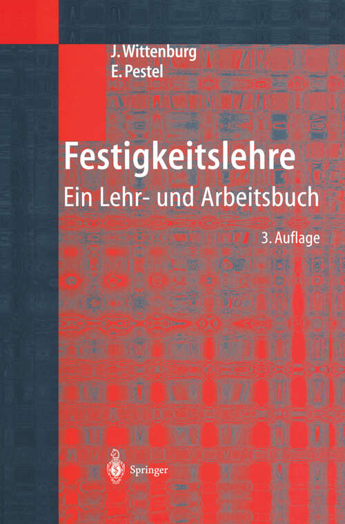 Book cover of Festigkeitslehre: Ein Lehr- und Arbeitsbuch (3. Aufl. 2001) (Klassiker der Technik)