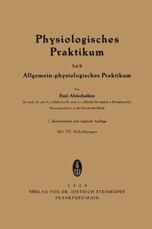 Book cover of Physiologisches Praktikum: Teil II: Allgemein-physiologisches Praktikum (7. Aufl. 1949)