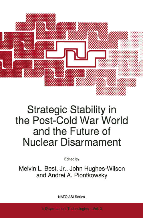 Book cover of Strategic Stability in the Post-Cold War World and the Future of Nuclear Disarmament (1995) (NATO Science Partnership Subseries: 1 #3)