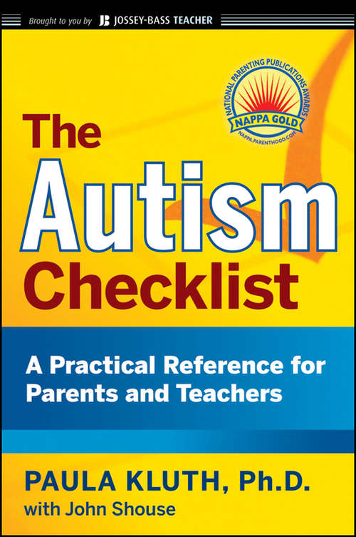 Book cover of The Autism Checklist: A Practical Reference for Parents and Teachers (J-B Ed: Checklist)