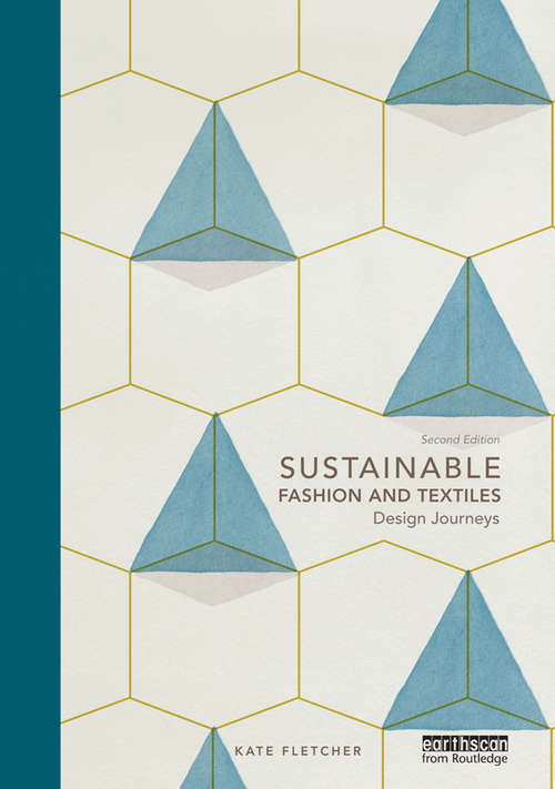 Book cover of Sustainable Fashion and Textiles: Design Journeys