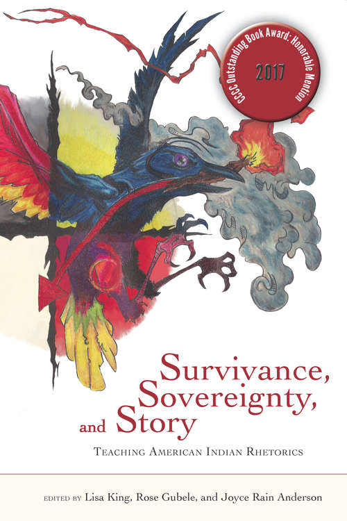 Book cover of Survivance, Sovereignty, and Story: Teaching American Indian Rhetorics
