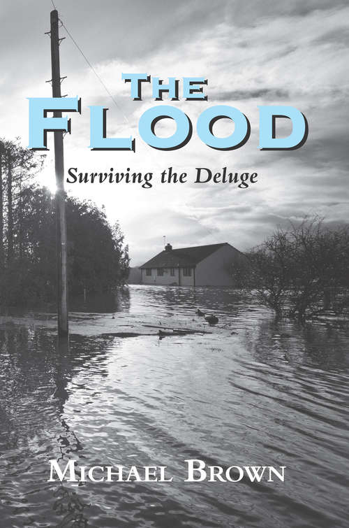 Book cover of The Flood: Surviving the Deluge