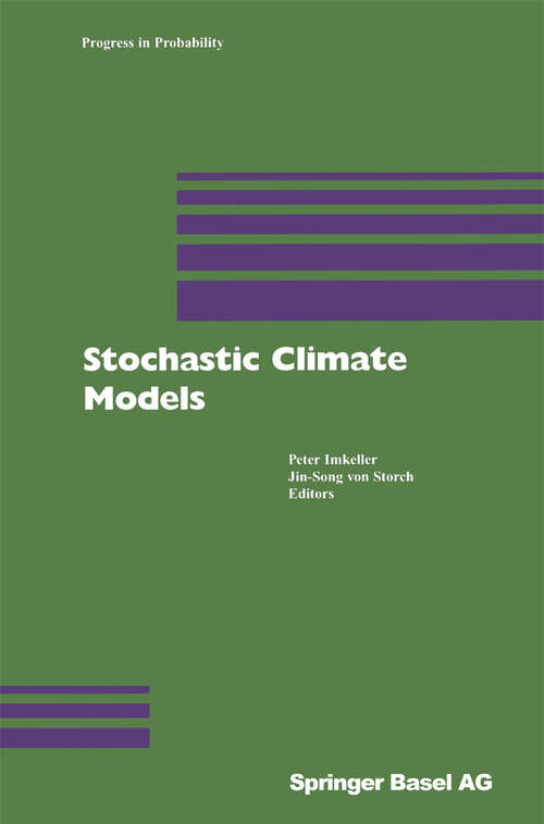 Book cover of Stochastic Climate Models (2001) (Progress in Probability #49)