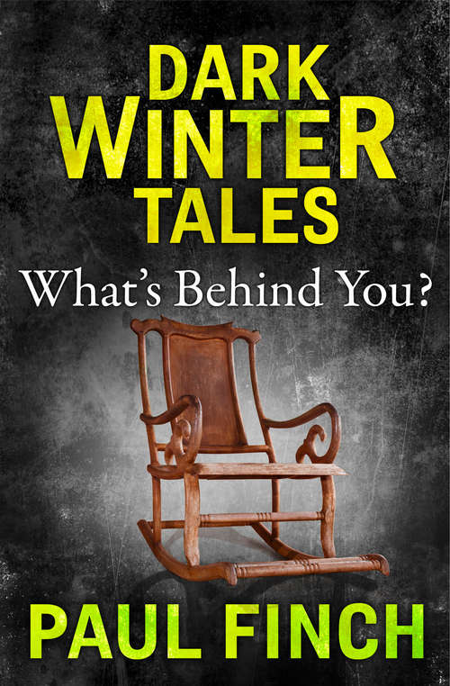 Book cover of What’s Behind You (ePub edition) (Dark Winter Tales)