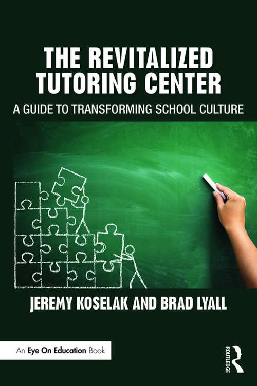 Book cover of The Revitalized Tutoring Center: A Guide to Transforming School Culture