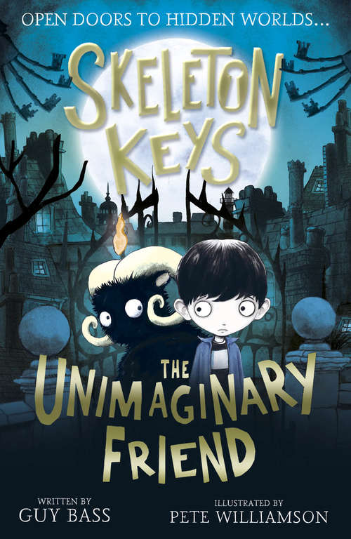 Book cover of Skeleton Keys: The Unimaginary Friend (Skeleton Keys Ser. #1)