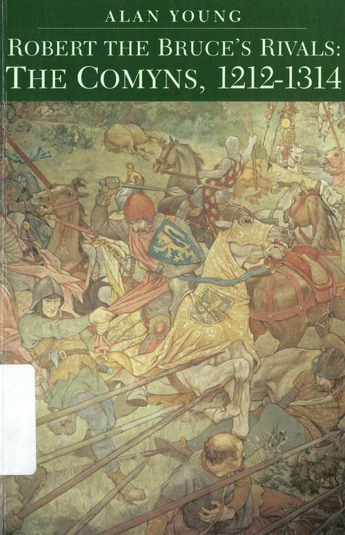 Book cover of Robert the Bruce's Rivals: The Comyns, 1212-1314