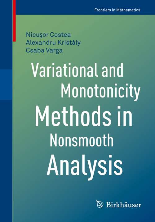 Book cover of Variational and Monotonicity Methods in Nonsmooth Analysis (1st ed. 2021) (Frontiers in Mathematics)
