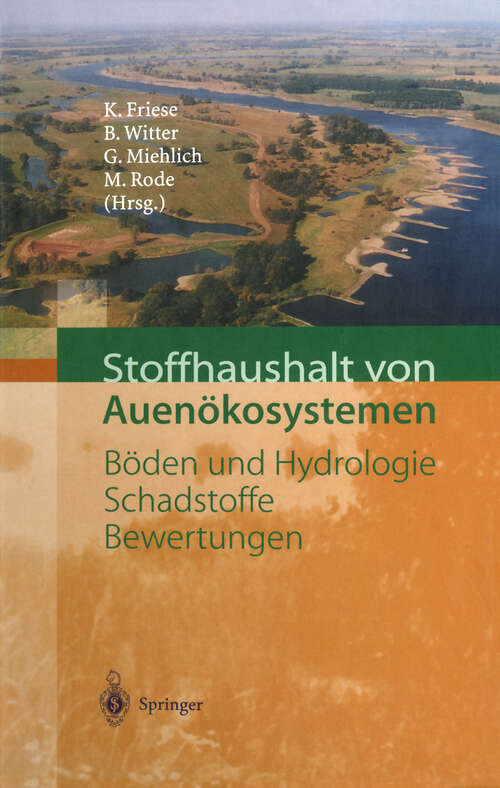 Book cover of Stoffhaushalt von Auenökosystemen: Böden und Hydrologie, Schadstoffe, Bewertungen (2000)
