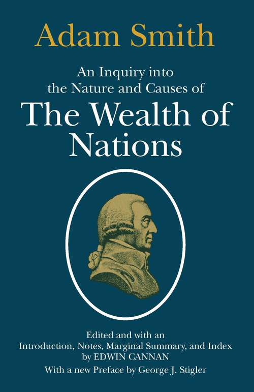 Book cover of An Inquiry into the Nature and Causes of the Wealth of Nations