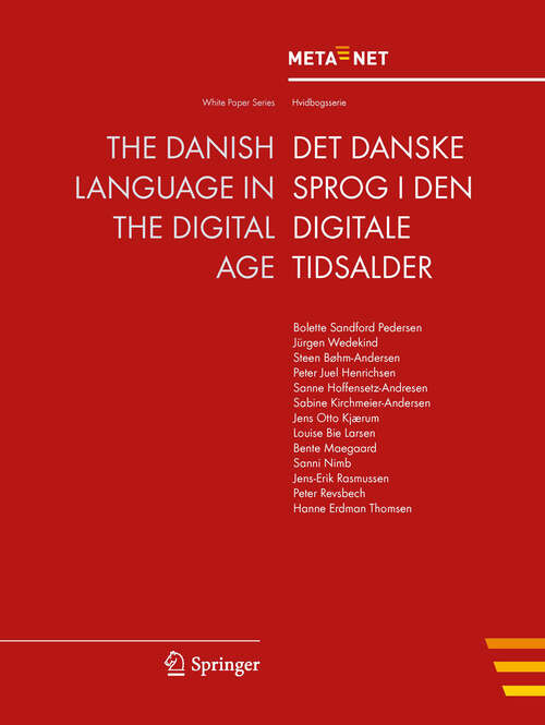Book cover of The Danish Language in the Digital Age (2012) (White Paper Series)