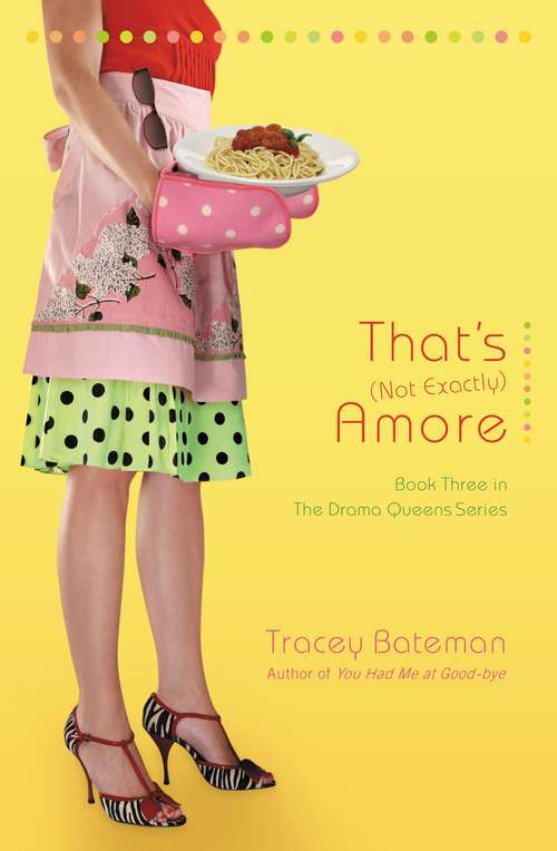 Book cover of That's: A Novel (Drama Queens #3)