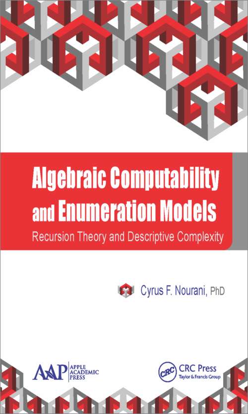 Book cover of Algebraic Computability and Enumeration Models: Recursion Theory and Descriptive Complexity