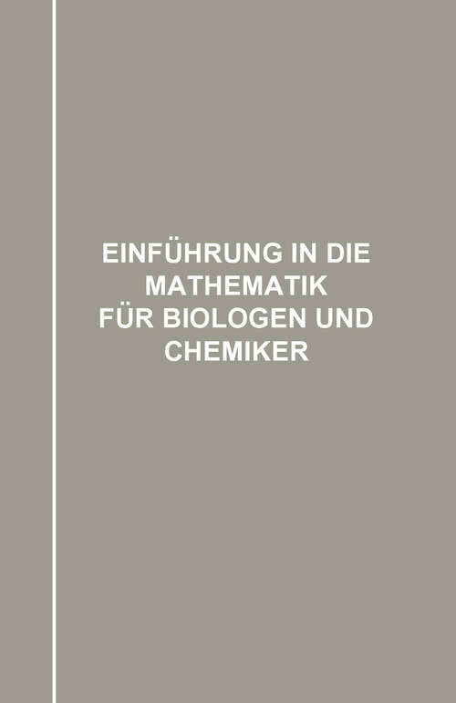 Book cover of Einführung in die Mathematik für Biologen und Chemiker (1912)