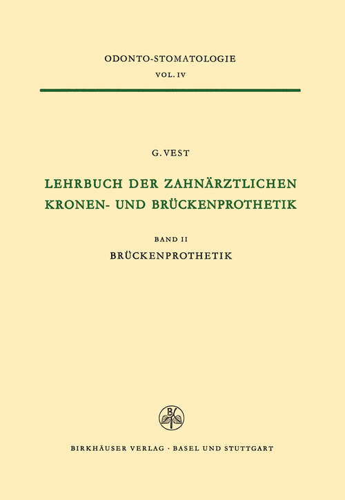 Book cover of Lehrbuch der Zahnärztlichen Kronen-und Brückenprothetik: Band II Brückenprothetik (1960)