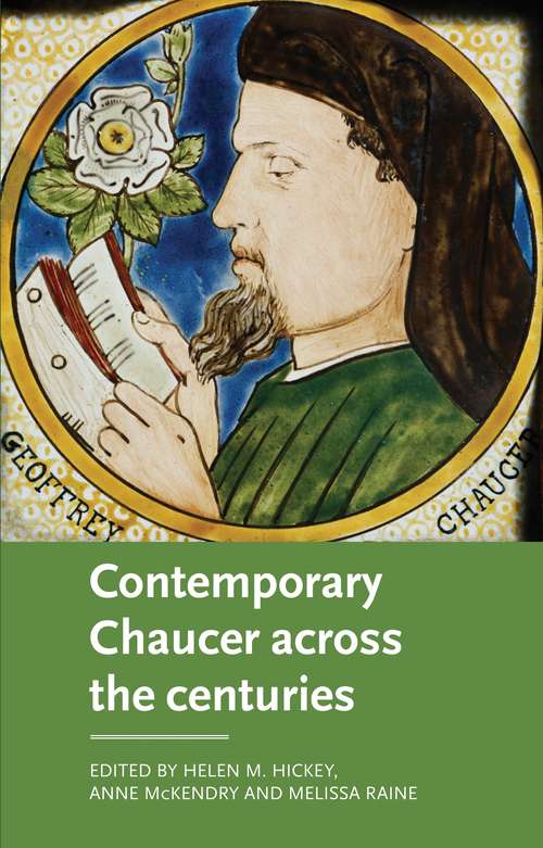 Book cover of Contemporary Chaucer across the centuries (Manchester Medieval Literature and Culture)