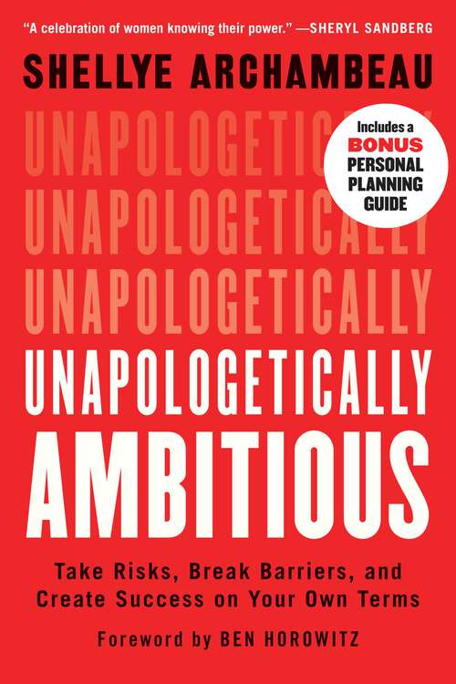 Book cover of Unapologetically Ambitious: Take Risks, Break Barriers, and Create Success on Your Own Terms