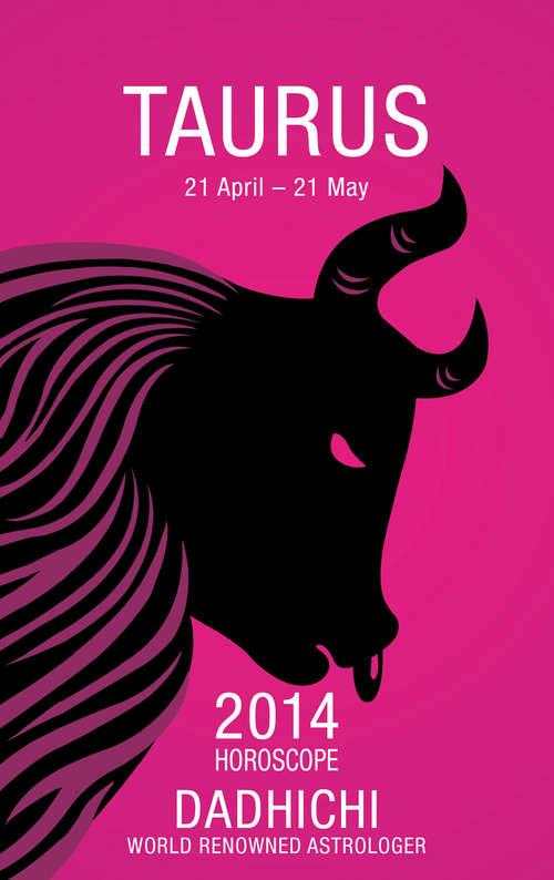 Book cover of Taurus 2014 (ePub First edition) (Mills And Boon Horoscopes Ser.)