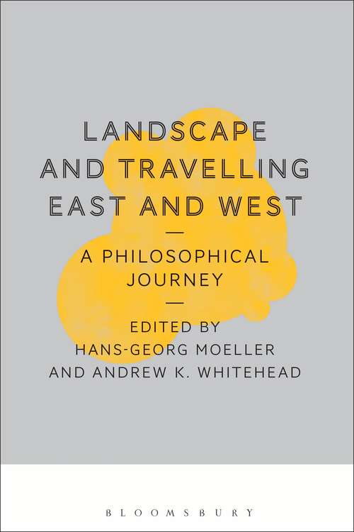 Book cover of Landscape and Travelling East and West: A Philosophical Journey