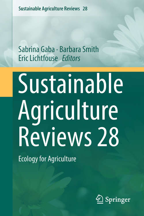 Book cover of Sustainable Agriculture Reviews 28: Ecology for Agriculture (Sustainable Agriculture Reviews #28)