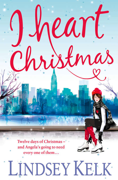 Book cover of I Heart Christmas: An I Heart Short Story (ePub edition) (I Heart Series #6)
